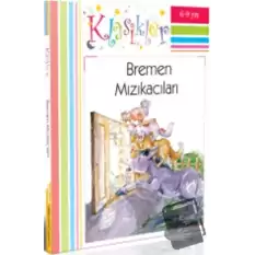 Bremen Mızıkacıları (Ciltli)