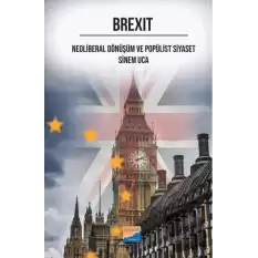 Brexit Neoliberal Dönüşüm ve Popülist Siyaset