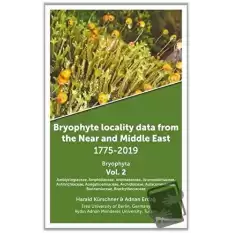 Bryophyte Locality Data From The Near and Middle East 1775-2019 Bryophyta Vol. 2