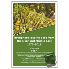 Bryophyte Locality Data From The Near and Middle East 1775-2019 Bryophyta Vol. 4