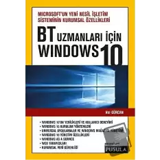 BT Uzmanları için Windows 10