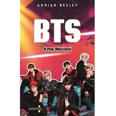 BTS - K-Pop Mucizesi