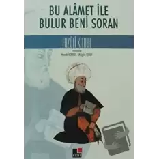 Bu Alamet ile Bulur Beni Soran Fuzuli Kitabı