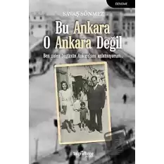 Bu Ankara O Ankara Değil