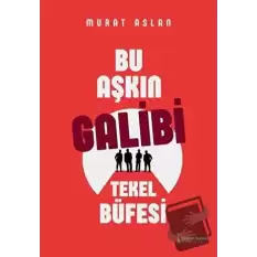 Bu Aşkın Galibi Tekel Büfesi