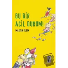 Bu Bir Acil Durum!