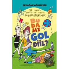 Bu da mı Gol Diil?