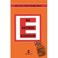 Bu Devirde Eczacılık