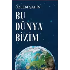 Bu Dünya Bizim