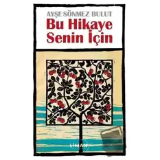 Bu Hikaye Senin İçin