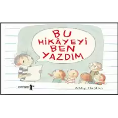 Bu Hikayeyi Ben Yazdım