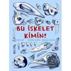 Bu İskelet Kimin?