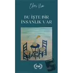 Bu İşte Bir İnsanlık Var