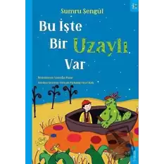 Bu İşte Bir Uzaylı Var