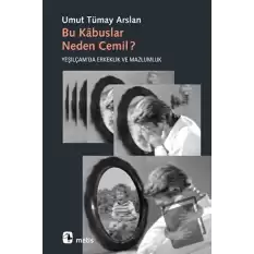 Bu Kabuslar Neden Cemil?