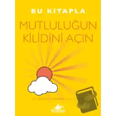 Bu Kitapla Mutluluğun Kilidini Açın