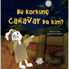 Bu Korkunç Canavar da Kim?