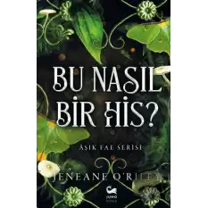 Bu Nasıl Bir His