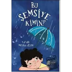 Bu Şemsiye Kimin?