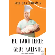 Bu Tariflerle Gebe Kalınır