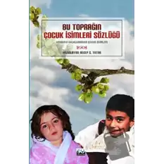 Bu Toprağın Çocuk İsimleri Sözlüğü