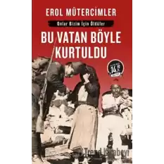 Bu Vatan Böyle Kurtuldu (Midi Boy)