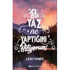 Bu Yaz Ne Yaptığını Biliyorum (Ciltli)