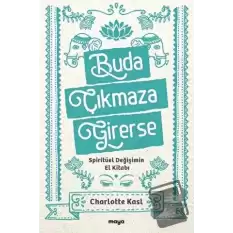 Buda Çıkmaza Girerse