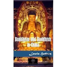 Buddhism and Buddhists in China