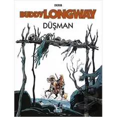 Buddy Longway 2: Düşman