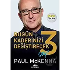 Bugün Kaderinizi Değiştirecek 3 Şey