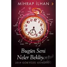 Bugün Seni Neler Bekliyor?