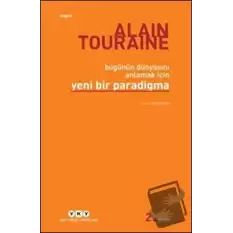 Bugünün Dünyasını Anlamak İçin Yeni Bir Paradigma