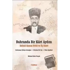 Buhranda Bir Kürt Aydını Bitlisli Kemal Fevzi ve Üç Eseri;Kahraman Orduya Armağan, Ordudan Bir Ses, Elem Çiçekleri