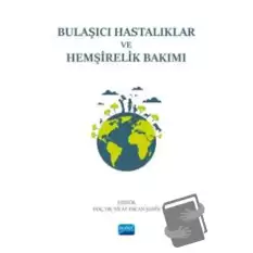 Bulaşıcı Hastalıklar ve Hemşirelik Bakımı