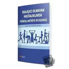 Bulaşıcı Olmayan Hastalıklarda Fiziksel Aktivite ve Egzersiz