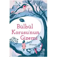 Bülbül Korusunun Gizemi