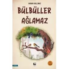 Bülbüller Ağlamaz