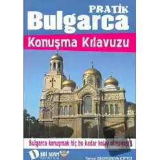 Bulgarca Konuşma Kılavuzu