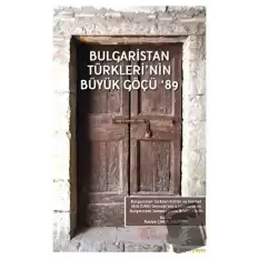 Bulgaristan Türklerinin Büyük Göçü 89