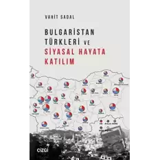 Bulgaristan Türkleri ve Siyasal Hayata Katılım