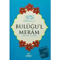 Buluğul Meram Tercüme ve Şerhi (Ciltli)