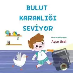 Bulut Karanlığı Seviyor 4-7 Yaş