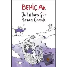 Bulutlara Şiir Yazan Çocuk