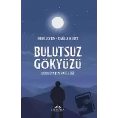 Bulutsuz Gökyüzü - Edebiyatın Maviliği