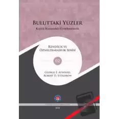 Buluttaki Yüzler Kişilik Kuramında Öznelerarasılık (Ciltli)