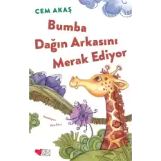 Bumba Dağın Arkasını Merak Ediyor