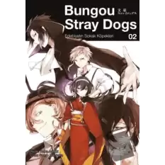 Bungou Stray Dogs 2 - Edebiyatın Sokak Köpekleri