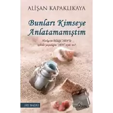 Bunları Kimseye Anlatamamıştım