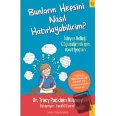 Bunların Hepsini Nasıl Hatırlayabilirim?